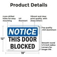 thumbnail image 2 of (2 Pack) This Door Blocked OSHA Notice Sign 18 Inch X 12 Inch Indoor / Outdoor Rust-Free Aluminum Metal Signs for Workplace, Workshop, and Construction Site, Made in the USA, 2 of 8