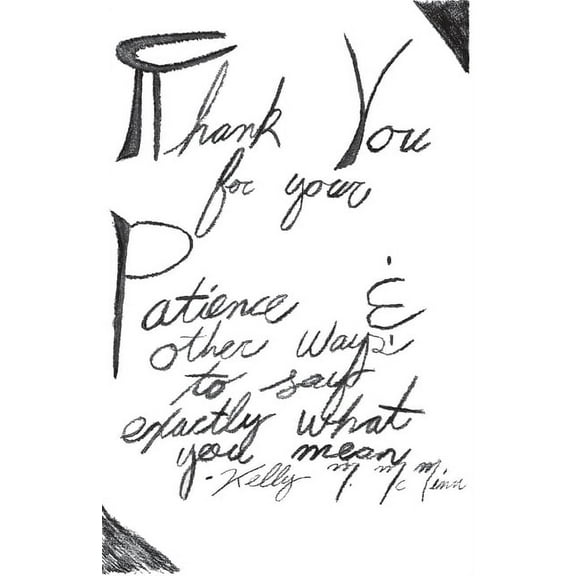 Thank You For Your Patience & other ways to say exactly what you mean, (Paperback)