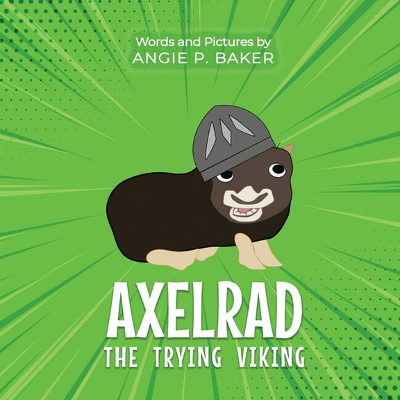 Axelrad the Trying Viking, (Paperback)