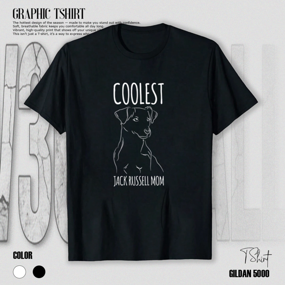 Coolest Jack Russell Terrier Pet Mom Gift Design Unisex T-Shirt M11359, up to size 5XL