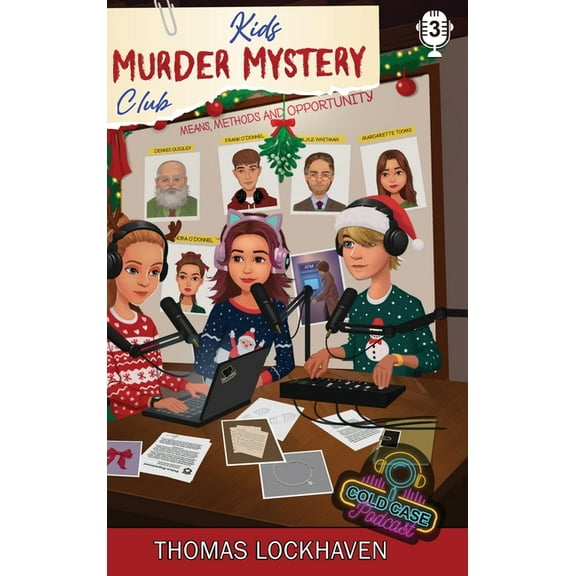 Kids Murder Mystery Club: Cold Case Podc Case File 3 - Margarette Tooms: Kids Murder Mystery Club: Cold Case Podcast, Book 3, (Hardcover)