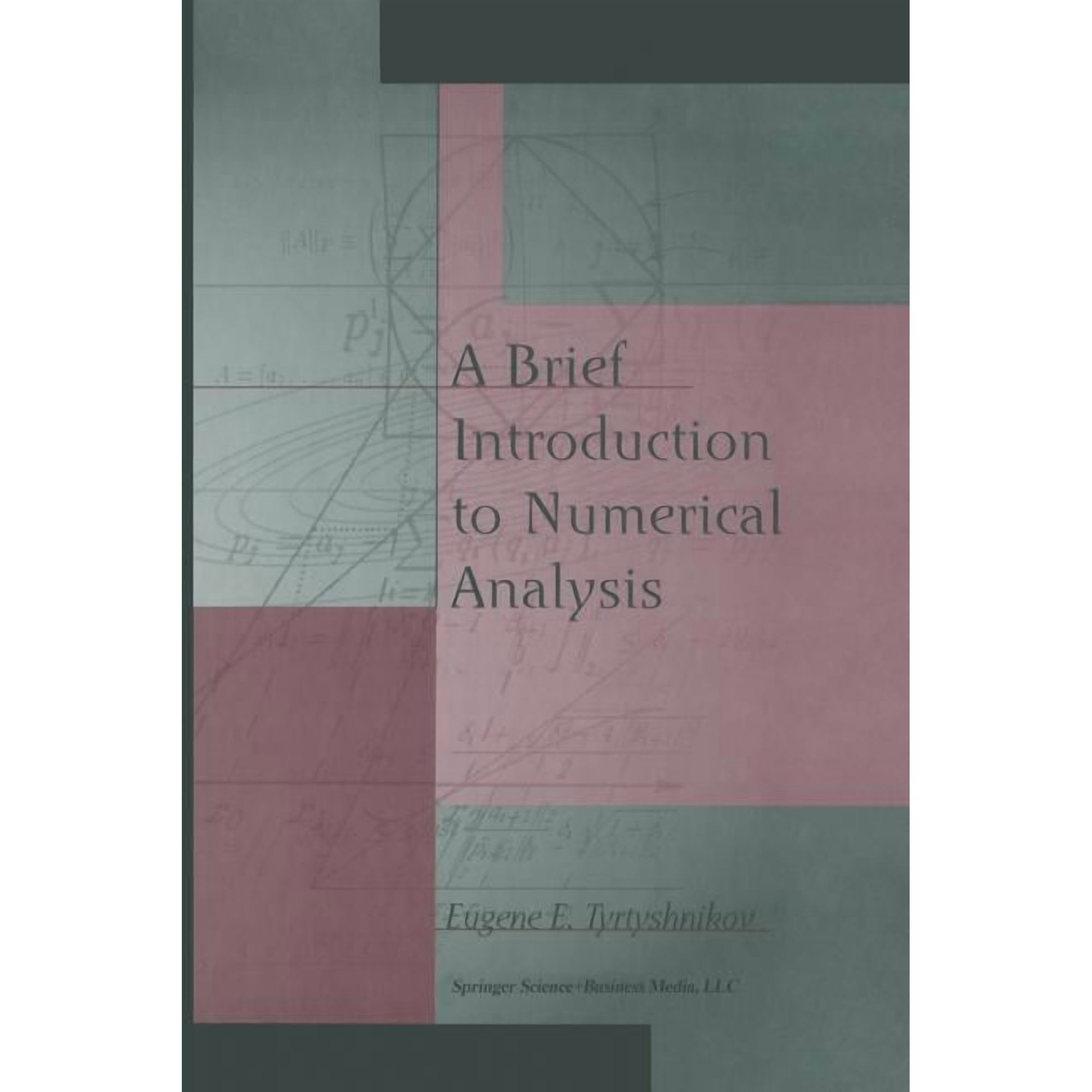 A Brief Introduction to Numerical Analysis (Paperback)