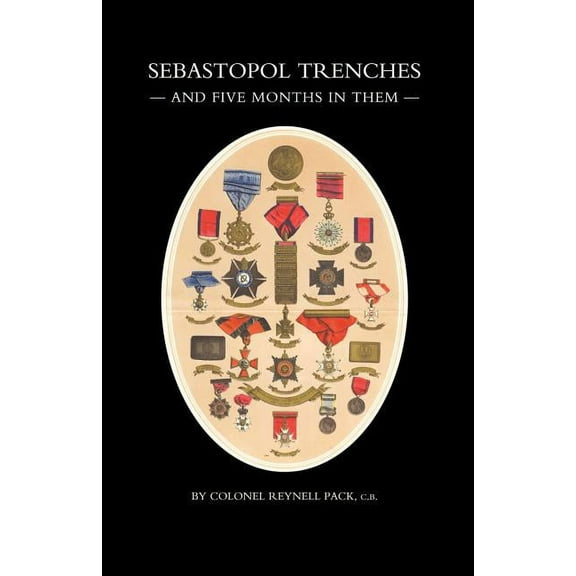Sebastopol Trenches & Five Months in Them (Paperback)