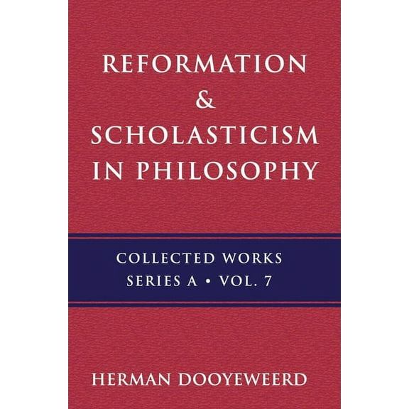 A Reformation & Scholasticism: Philosophy of Nature and Philosophical Anthropology, Book 7, (Paperback)