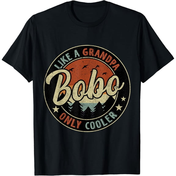 Bobo Like A Grandpa Only Cooler Vintage Retro Father'S Day T-Shirt