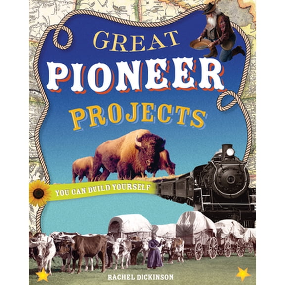 Pre-Owned Great Pioneer Projects: You Can Build Yourself (Paperback) 0978503767 9780978503765