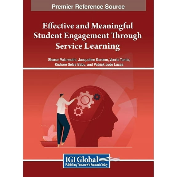 Effective and Meaningful Student Engagement Through Service Learning, (Hardcover)