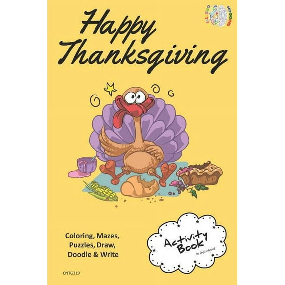 Happy Thanksgiving Activity Book Coloring, Mazes, Puzzles, Draw, Doodle and Write: Creative Noggins for Kids Thanksgivin, (Paperback)