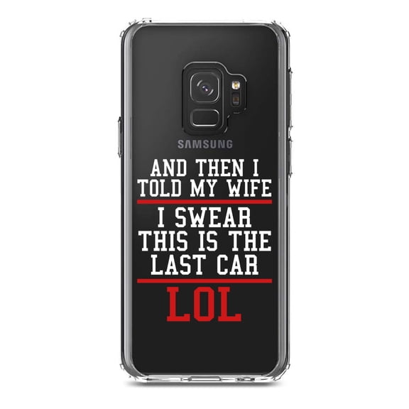 DistinctInk Clear Shockproof Hybrid Case for Samsung Galaxy S9 (5.8" Screen) - TPU Bumper Acrylic Back Tempered Glass Screen Protector - I Swear This Is The Last Car LOL