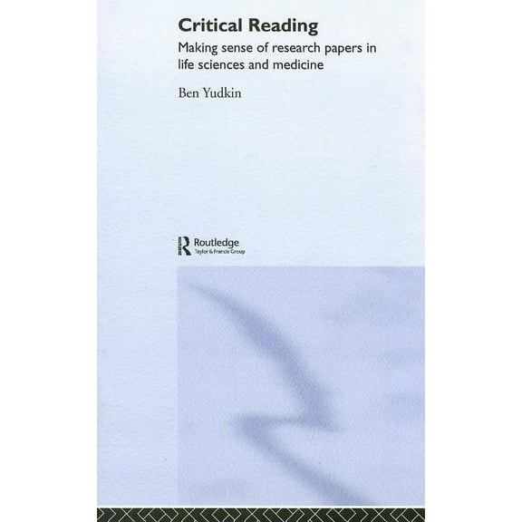 Critical Reading: Making Sense of Research Papers in Life Sciences and Medicine, (Hardcover)