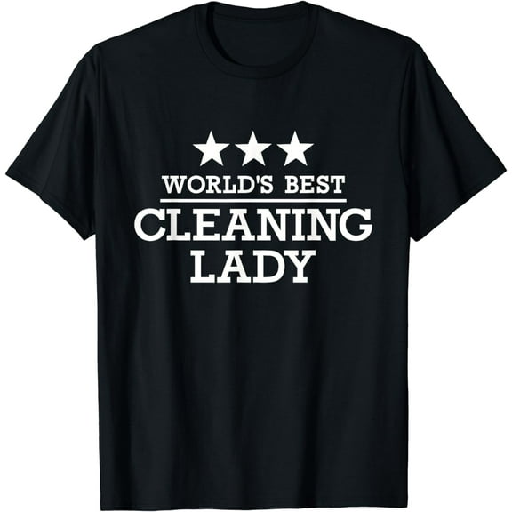 Cleaning lady gifts World's best cleaning lady T-Shirt