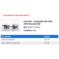 thumbnail image 2 of Fuel Filter - Compatible with 2003 - 2005 Chevy SSR 2004, 2 of 2