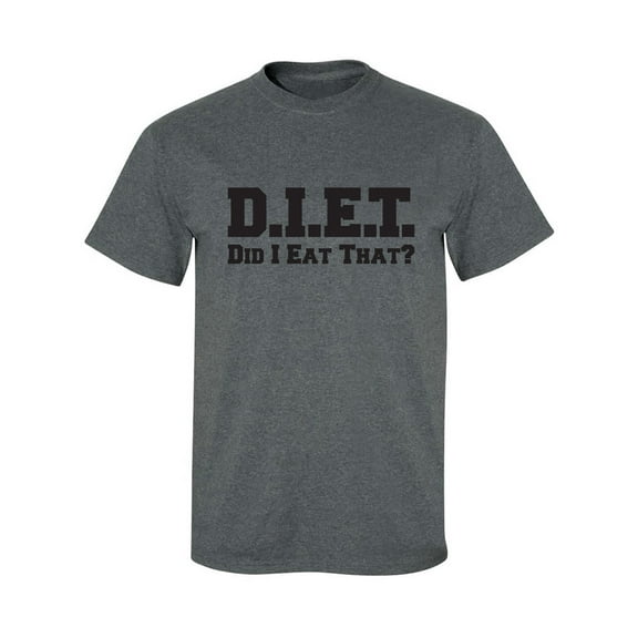 D.I.E.T. Did I Eat That? Adult Short Sleeve T-shirt