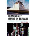 thumbnail image 1 of Democracy (Made in Taiwan): The 'Success' State as a Political Theory, 1 of 3
