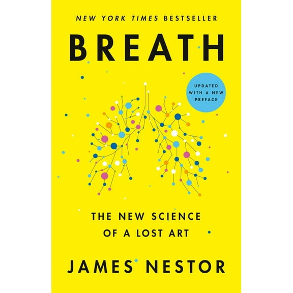 Breath: The New Science of a Lost Art (Paperback)
