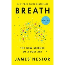 Breath: The New Science of a Lost Art (Paperback)