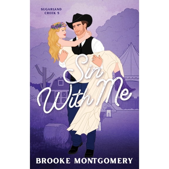 Sugarland Creek Sin With Me (Illustrated Special Edition Cover), Book 5, (Paperback)