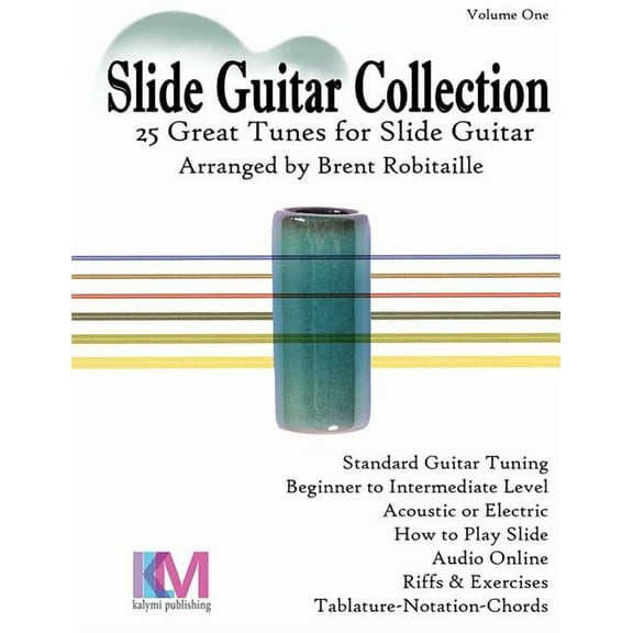 Slide Guitar Collection: 25 Great Slide Tunes in Standard Tuning!, (Paperback)