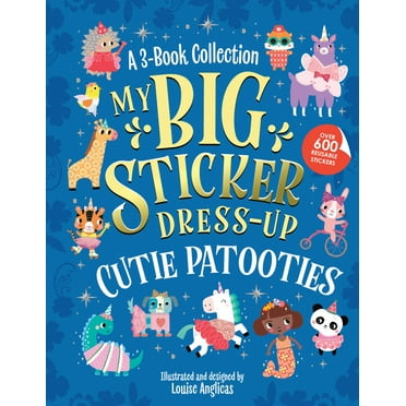 My Sticker Dress-Up My Big Sticker Dress-Up: Cutie Patooties, (Paperback)