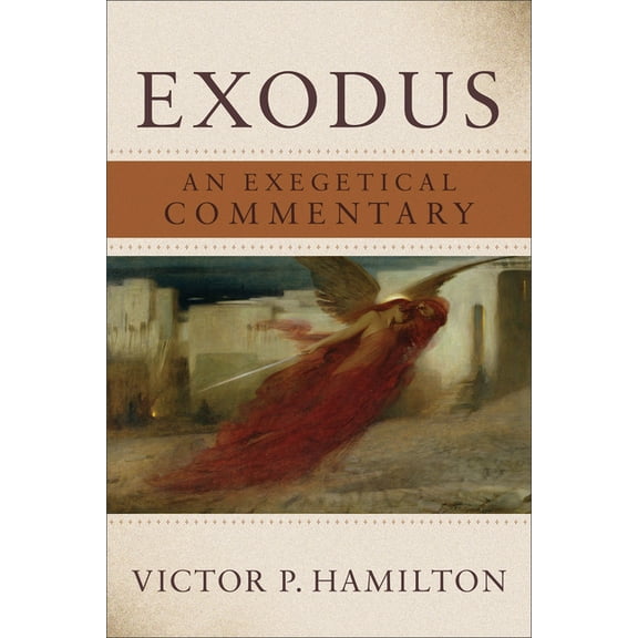 Exodus: An Exegetical Commentary, (Paperback)