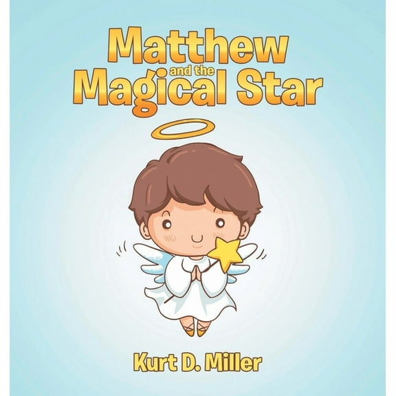 Matthew and the Magical Star, (Hardcover)