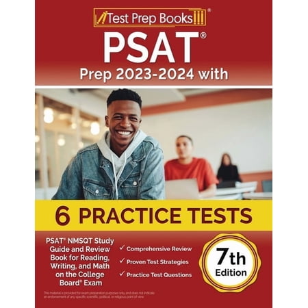 PSAT Prep 2023-2024 with 6 Practice Tests: PSAT NMSQT Study Guide and Review Book for Reading, Writing, and Math on the College Board Exam [7th Edition] (Paperback)