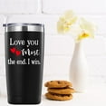 thumbnail image 3 of Valentine''s Day Gifts for Men Women.Love You Most The End I Win Tumbler Gifts.20oz(Black) Funny Anniversary Birthday Christmas Day Gifts for Him Her Husband Wife Hubby Boyfriend Girlfriend., 3 of 6