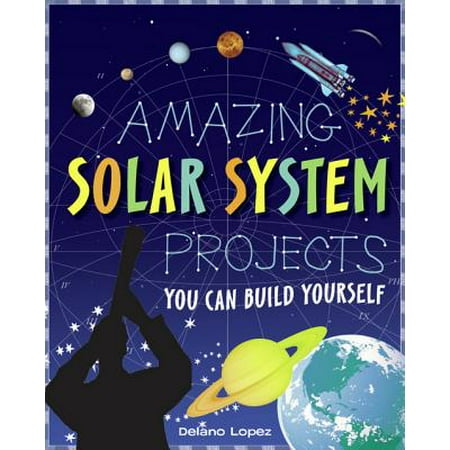 Amazing Solar System Projects - eBook (The Best Solar System Projects)