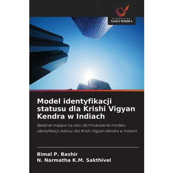 Model identyfikacji statusu dla Krishi Vigyan Kendra w Indiach, (Paperback)