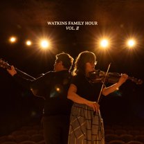 Watkins Family Hour - Watkins Family Hour - Vol. Ii - Music & Performance - Vinyl