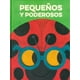 thumbnail image 1 of Pequeños y poderosos / pd., 1 of 1