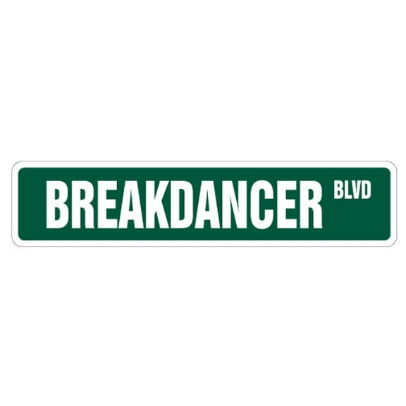 BREAKDANCER Street Sign Childrens Name Room Sign | Indoor/Outdoor |  18" Wide