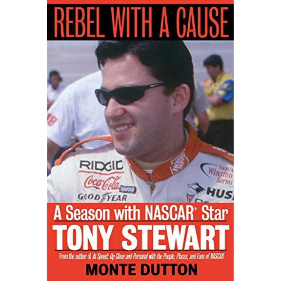 Pre-Owned Rebel with a Cause: A Season with NASCAR Star Tony Stewart (Paperback) 1574882805 9781574882803