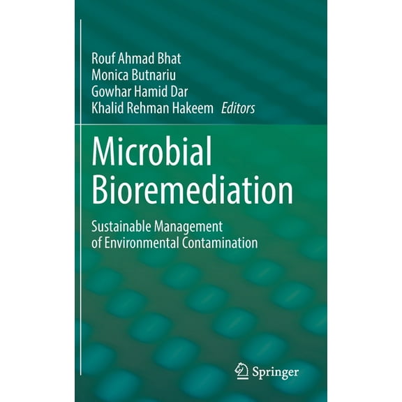 Microbial Bioremediation: Sustainable Management of Environmental Contamination, (Hardcover)