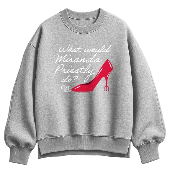 The Devil Wears Prada - What Would Miranda Do - Women's Oversized Fleece Crew Sweatshirt