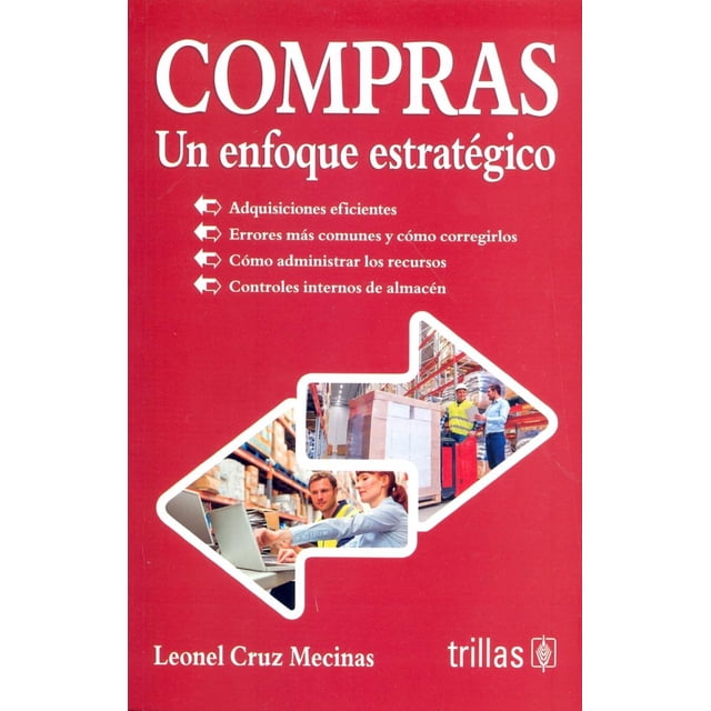 COMPRAS, UN ENFOQUE ESTRATEGICO EDITORIAL TRILLAS SA DE CV LEONEL CRUZ MECINAS