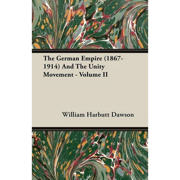 German Empire 1867-1914 and the Unity Movement