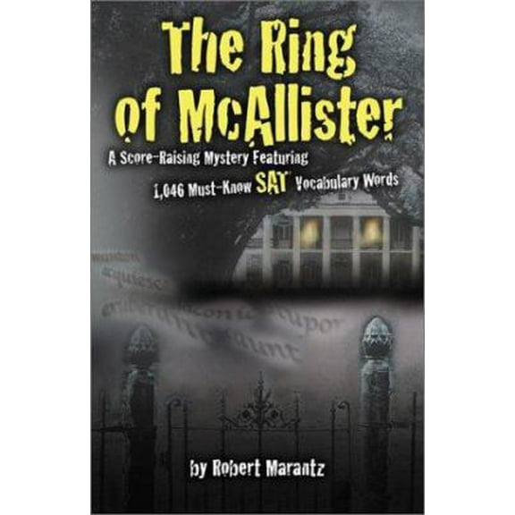 Pre-Owned The Ring of McAllister: A Score-Raising Mystery Featuring 1,000 Must-Know SAT Vocabulary Words (Paperback) 0743235207 9780743235204