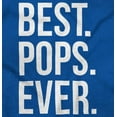 thumbnail image 2 of Best Pops Ever Dad Grandpa Far Day Hoodie Hooded Sweatshirt Men Brisco Brands S, 2 of 6