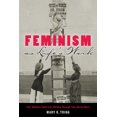 thumbnail image 2 of Feminism as Life's Work : Four Modern American Women through Two World Wars (Paperback), 2 of 2