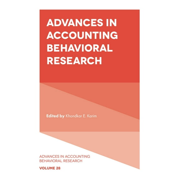 Advances in Accounting Behavioral Resear Advances in Accounting Behavioral Research, Book 28, (Hardcover)