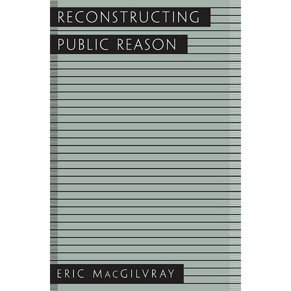 Reconstructing Public Reason (Hardcover)