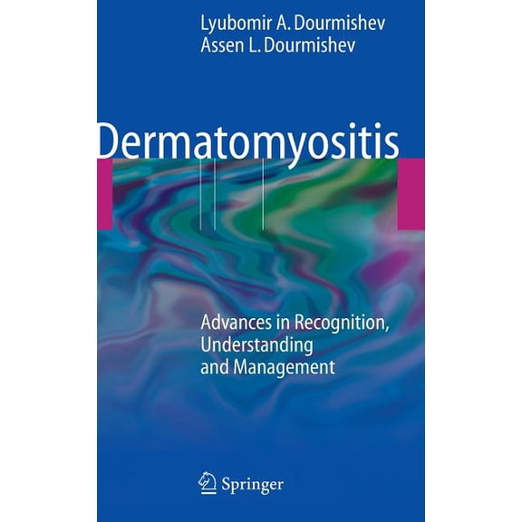 Dermatomyositis: Advances in Recognition, Understanding and Management, (Hardcover)