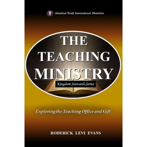 Kingdom Stewards The Teaching Ministry: Exploring the Teaching Office and Gift, Book 4, (Paperback)