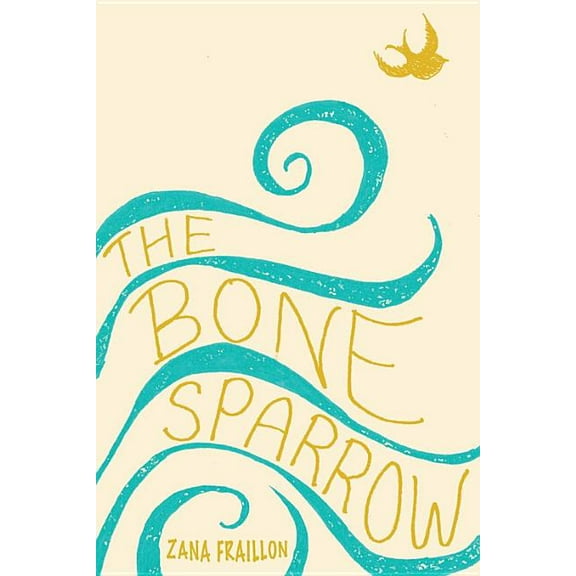 Bone Sparrow, (Hardcover)