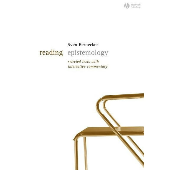 Reading Philosophy Reading Epistemology: Selected Texts with Interactive Commentary, (Paperback)