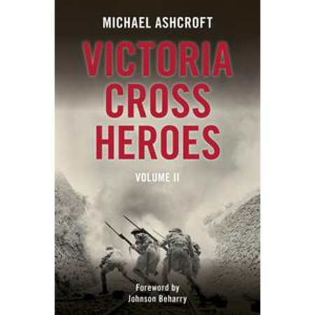 Victoria Cross Heroes Volume Ii Ebook - 