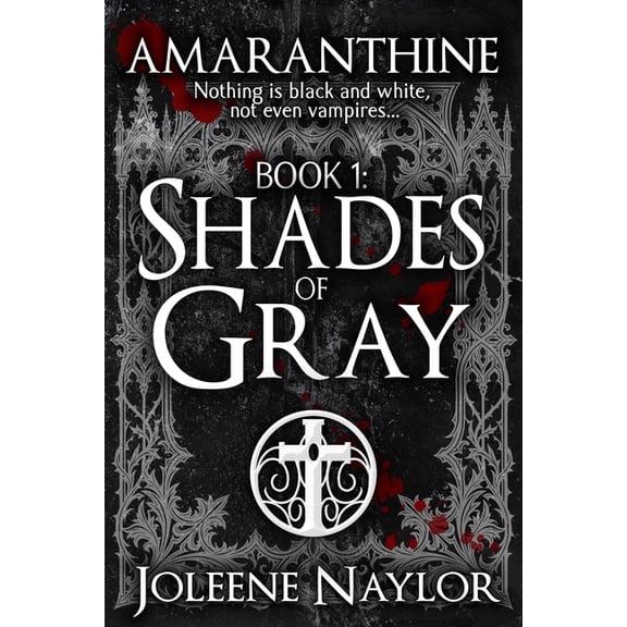 Amaranthine Shades of Gray, Book 1, (Paperback)