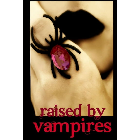 Raised by Vampires (Extended Edition), (Paperback)