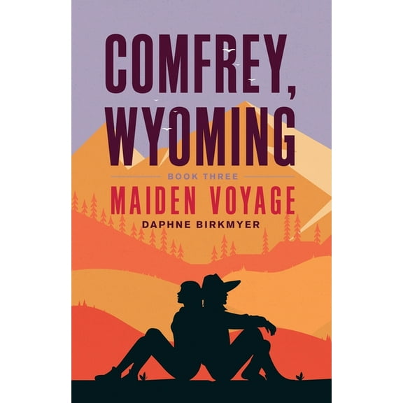 Comfrey, Wyoming: Maiden Voyage, (Paperback)